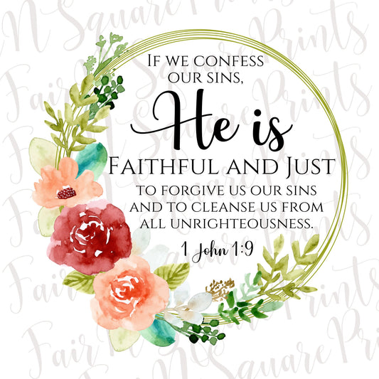 He Is Faithful & Just Floral Scripture Wall Art Decor.